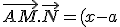 \vec{AM}.\vec{N}=(x-a)*bc+(y-1/a)*(-1) = 0